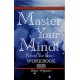 Master Your Mind! Rebuild Your Brain! Workbook