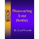 Discovering Your Destiny: DVD 